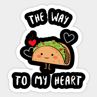 The Way To My Heart Tacos Are My Valentine Sticker